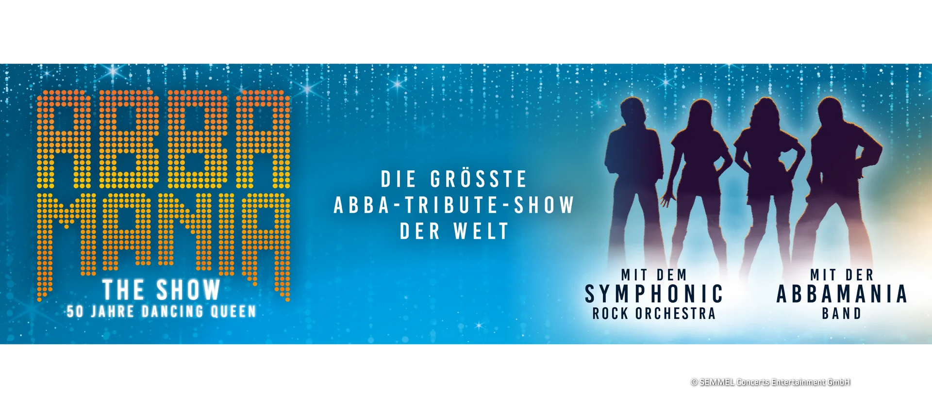 © SEMMEL Concerts Entertainment GmbH